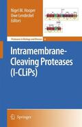 Lendeckel / Hooper |  Intramembrane-Cleaving Proteases (I-CLiPs) | Buch |  Sack Fachmedien
