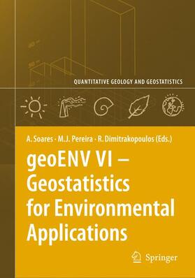Soares / Dimitrakopoulos / Pereira | geoENV VI ¿ Geostatistics for Environmental Applications | Buch | 978-90-481-7643-4 | sack.de