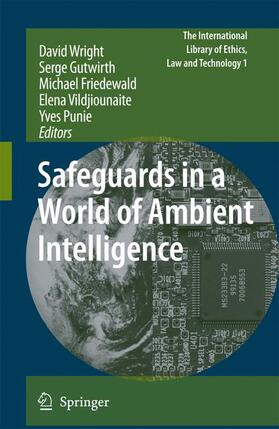 Wright / Gutwirth / Punie |  Safeguards in a World of Ambient Intelligence | Buch |  Sack Fachmedien