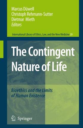 Düwell / Mieth / Rehmann-Sutter |  The Contingent Nature of Life | Buch |  Sack Fachmedien