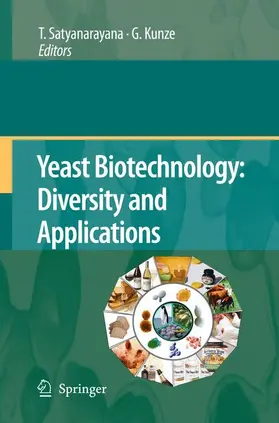 Kunze / Satyanarayana | Yeast Biotechnology: Diversity and Applications | Buch | 978-90-481-7833-9 | sack.de