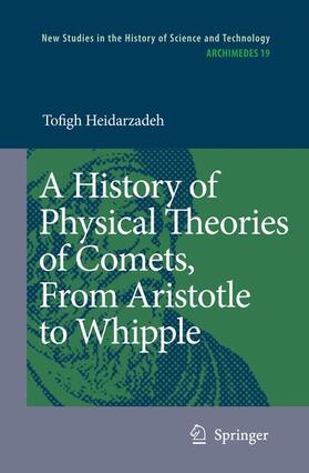 Heidarzadeh | A History of Physical Theories of Comets, From Aristotle to Whipple | Buch | 978-90-481-7842-1 | sack.de