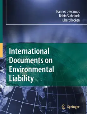 Descamps / Slabbinck / Bocken |  International Documents on Environmental Liability | Buch |  Sack Fachmedien