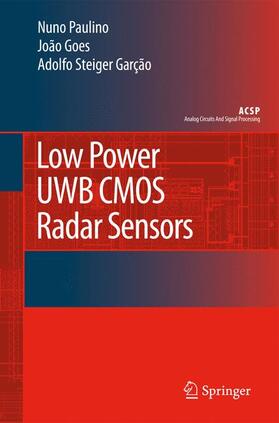 Paulino / Steiger Garção / Goes | Low Power UWB CMOS Radar Sensors | Buch | 978-90-481-7872-8 | sack.de