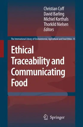 Coff / Barling / Korthals |  Ethical Traceability and Communicating Food | Buch |  Sack Fachmedien