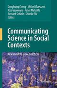 Cheng / Claessens / Shi |  Communicating Science in Social Contexts | Buch |  Sack Fachmedien