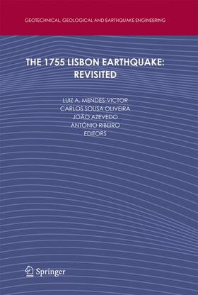Mendes-Victor / Ribeiro / Sousa Oliveira |  The 1755 Lisbon Earthquake: Revisited | Buch |  Sack Fachmedien