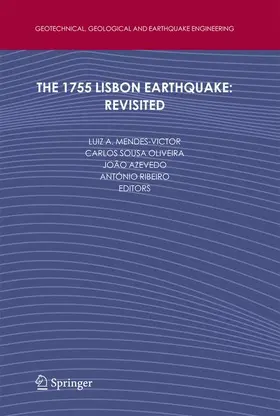 Mendes-Victor / Ribeiro / Sousa Oliveira |  The 1755 Lisbon Earthquake: Revisited | Buch |  Sack Fachmedien