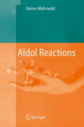 Mahrwald |  Aldol Reactions | Buch |  Sack Fachmedien