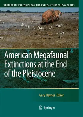 Haynes |  American Megafaunal Extinctions at the End of the Pleistocene | Buch |  Sack Fachmedien