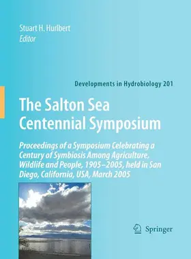 Hurlbert |  The Salton Sea Centennial Symposium | Buch |  Sack Fachmedien