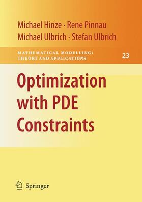 Hinze / Ulbrich / Pinnau |  Optimization with PDE Constraints | Buch |  Sack Fachmedien