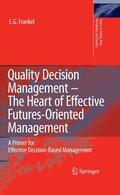 Frankel |  Quality Decision Management -The Heart of Effective Futures-Oriented Management | Buch |  Sack Fachmedien