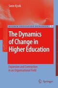Kyvik |  The Dynamics of Change in Higher Education | Buch |  Sack Fachmedien