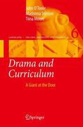 O'Toole / Moore / Stinson |  Drama and Curriculum | Buch |  Sack Fachmedien