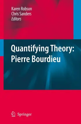 Sanders / Robson |  Quantifying Theory: Pierre Bourdieu | Buch |  Sack Fachmedien