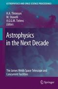 Thronson / Tielens / Stiavelli |  Astrophysics in the Next Decade | Buch |  Sack Fachmedien