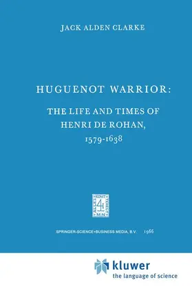 Clarke | Huguenot Warrior | Buch | 978-90-481-8251-0 | www.sack.de