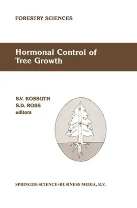 Kossuth / Ross |  Hormonal Control of Tree Growth | Buch |  Sack Fachmedien