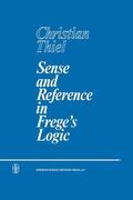 Thiel |  Sense and Reference in Frege¿s Logic | Buch |  Sack Fachmedien
