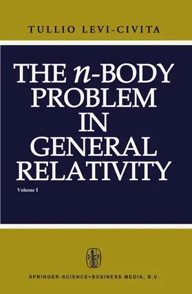 Levi-Civita | The n-Body Problem in General Relativity | Buch | 978-90-481-8336-4 | www.sack.de