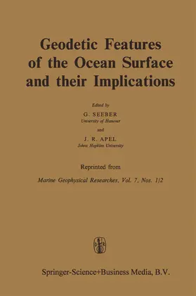 Seeber / Apel |  Geodetic Features of the Ocean Surface and their Implications | Buch |  Sack Fachmedien