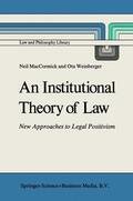 Weinberger / MacCormick |  An Institutional Theory of Law | Buch |  Sack Fachmedien