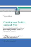 Sadurski |  Constitutional Justice, East and West | Buch |  Sack Fachmedien