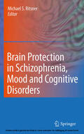 Ritsner |  Brain Protection in Schizophrenia, Mood and Cognitive Disorders | eBook | Sack Fachmedien