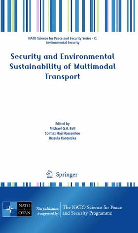 Bell / Kanturska / Hosseinloo | Security and Environmental Sustainability of Multimodal Transport | Buch | 978-90-481-8561-0 | sack.de