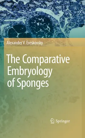 Ereskovsky | The Comparative Embryology of Sponges | E-Book | sack.de