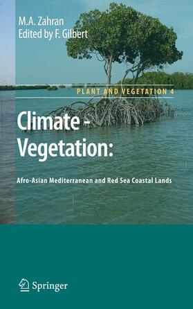 Zahran / Gilbert | Climate - Vegetation: | Buch | 978-90-481-8594-8 | sack.de
