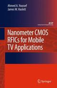 Youssef / Haslett |  Nanometer CMOS Rfics for Mobile TV Applications | Buch |  Sack Fachmedien