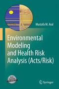 ARAL |  Environmental Modeling and Health Risk Analysis (Acts/Risk) | Buch |  Sack Fachmedien