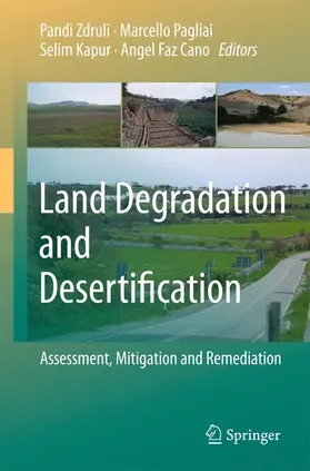 Zdruli / Pagliai / Kapur |  Land Degradation and Desertification: Assessment, Mitigation and Remediation | Buch |  Sack Fachmedien