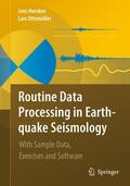 Havskov / Ottemoller |  Routine Data Processing in Earthquake Seismology | Buch |  Sack Fachmedien