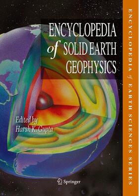 Gupta |  Encyclopedia of Solid Earth Geophysics | Buch |  Sack Fachmedien