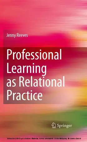 Reeves | Professional Learning as Relational Practice | E-Book | www.sack.de