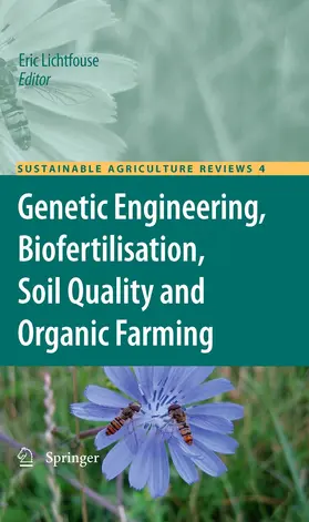 Lichtfouse | Genetic Engineering, Biofertilisation, Soil Quality and Organic Farming | E-Book | www.sack.de