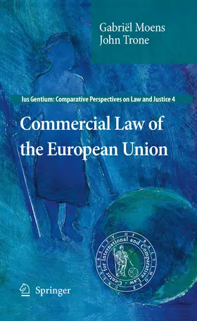 Moens / Trone | Commercial Law of the European Union | E-Book | sack.de
