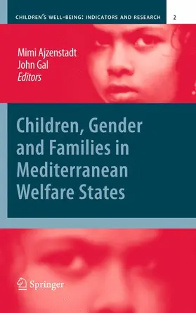 Ajzenstadt / Gal |  Children, Gender and Families in Mediterranean Welfare States | Buch |  Sack Fachmedien