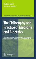 Maier / Shibles |  The Philosophy and Practice of Medicine and Bioethics | Buch |  Sack Fachmedien