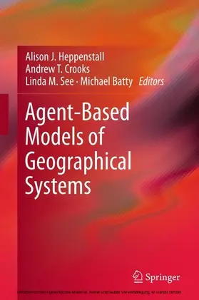 Heppenstall / Crooks / See | Agent-Based Models of Geographical Systems | E-Book | www.sack.de