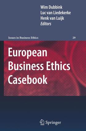 Dubbink / van Luijk / van Liedekerke |  European Business Ethics Casebook | Buch |  Sack Fachmedien