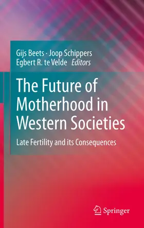 Beets / Schippers / te Velde | The Future of Motherhood in Western Societies | E-Book | www.sack.de