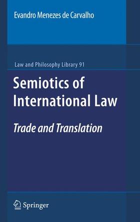 de Carvalho | Semiotics of International Law | Buch | 978-90-481-9010-2 | sack.de