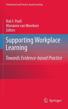 Poell / van Woerkom | Supporting Workplace Learning | Buch | 978-90-481-9108-6 | sack.de