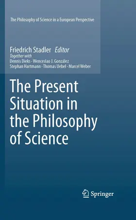 Stadler | The Present Situation in the Philosophy of Science | E-Book | sack.de