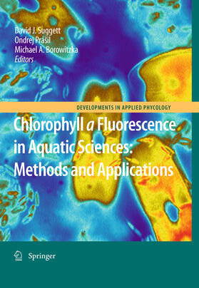 Suggett / Borowitzka / Práil | Chlorophyll a Fluorescence in Aquatic Sciences: Methods and Applications | E-Book | sack.de