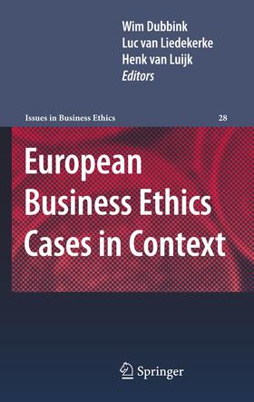 Dubbink / van Luijk / van Liedekerke | European Business Ethics Cases in Context | Buch | 978-90-481-9333-2 | sack.de
